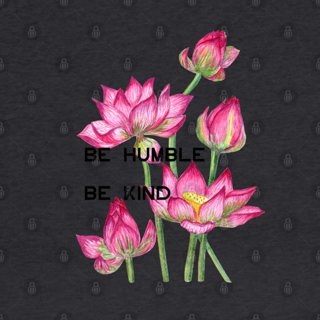 Be humble be kind by BOUTIQUE MINDFUL 